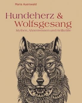 Titelbild zu "Hundeherz & Wolfsgesang"