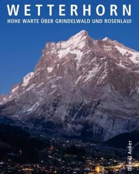 Wetterhorn-Buch von Daniel Anker